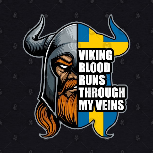 Sweden Viking Blood Runs Through My Veins Vikings by RadStar